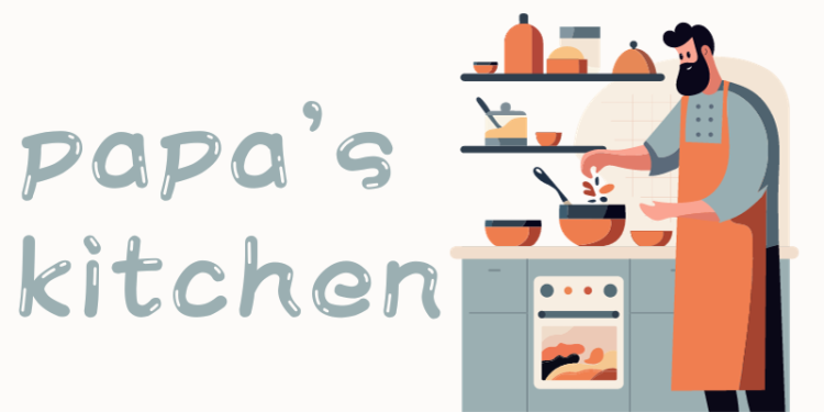 papa's kitchen